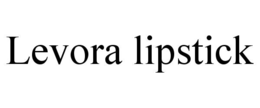 LEVORA LIPSTICK trademark