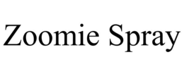 ZOOMIE SPRAY trademark