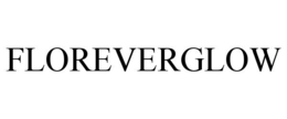 FLOREVERGLOW trademark