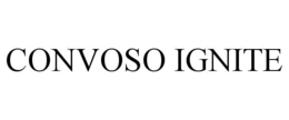 CONVOSO IGNITE trademark