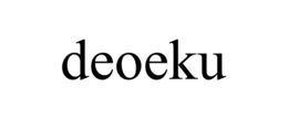 DEOEKU trademark