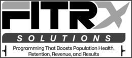 FITRX SOLUTIONS PROGRAMMING THAT BOOSTS POPULATION HEALTH, RETENTION, REVENUE, AND RESULTS trademark