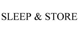 SLEEP & STORE trademark