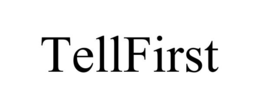 TELLFIRST trademark