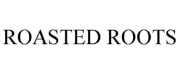 ROASTED ROOTS trademark