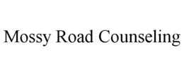 MOSSY ROAD COUNSELING trademark