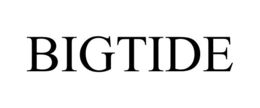 BIGTIDE trademark