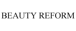 BEAUTY REFORM trademark