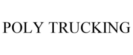 POLY TRUCKING trademark