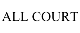 ALL COURT trademark