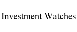 INVESTMENT WATCHES trademark