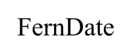 FERNDATE trademark