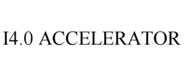I4.0 ACCELERATOR trademark