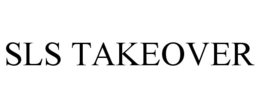 SLS TAKEOVER trademark
