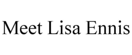 MEET LISA ENNIS trademark