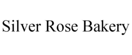 SILVER ROSE BAKERY trademark