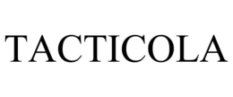 TACTICOLA trademark