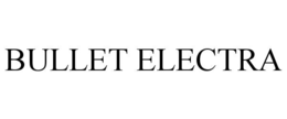 BULLET ELECTRA trademark
