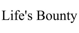 LIFE'S BOUNTY trademark