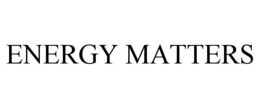 ENERGY MATTERS trademark