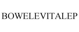 BOWELEVITALEP trademark
