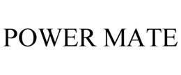 POWER MATE trademark