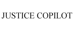 JUSTICE COPILOT trademark
