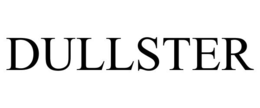DULLSTER trademark