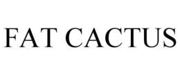 FAT CACTUS trademark