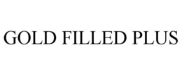 GOLD FILLED PLUS trademark