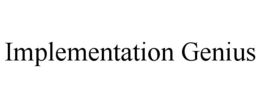 IMPLEMENTATION GENIUS trademark
