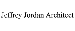 JEFFREY JORDAN ARCHITECT trademark
