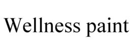 WELLNESS PAINT trademark