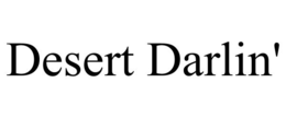 DESERT DARLIN' trademark