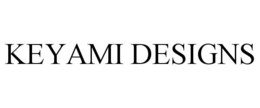 KEYAMI DESIGNS trademark