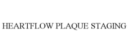 HEARTFLOW PLAQUE STAGING trademark