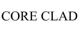 CORE CLAD trademark