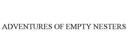 ADVENTURES OF EMPTY NESTERS trademark