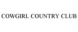 COWGIRL COUNTRY CLUB trademark