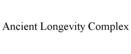 ANCIENT LONGEVITY COMPLEX trademark