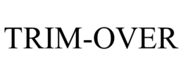TRIM-OVER trademark