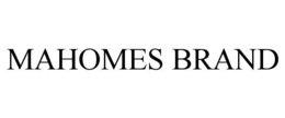 MAHOMES BRAND trademark