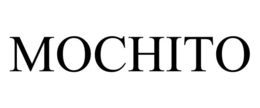 MOCHITO trademark