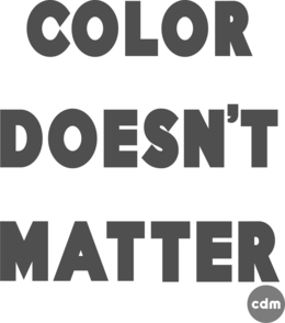 COLOR DOESN’T MATTER CDM trademark