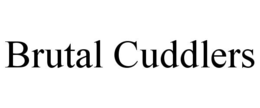 BRUTAL CUDDLERS trademark