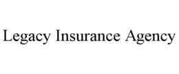 LEGACY INSURANCE AGENCY trademark