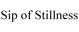SIP OF STILLNESS trademark