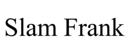 SLAM FRANK trademark