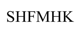 SHFMHK trademark