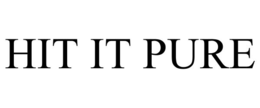 HIT IT PURE trademark